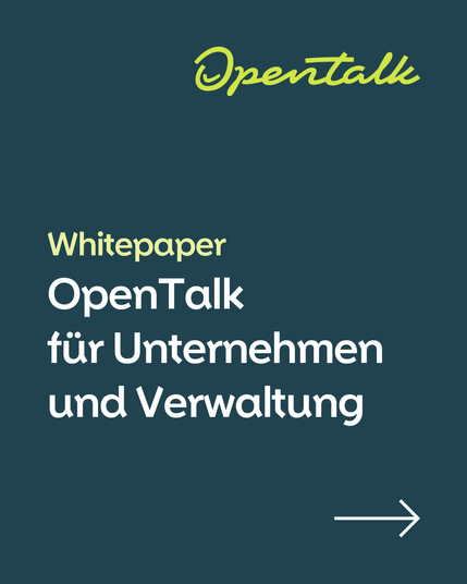 Whitepaper :
OpenTalk für Unternehmen und Verwaltung