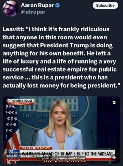 A Twitter post featuring a quote from Leavitt discussing President Trump, highlighting his supposed sacrifice of a luxurious lifestyle for public service. The image includes a video still from a White House briefing, with a woman speaking at a podium and an American flag in…