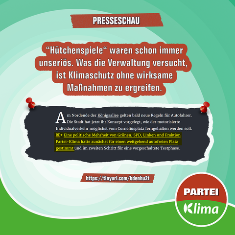 Zu sehen ist ein Ausschnitt des jüngsten Artikels aus der Rheinischen Post zur Situation bzgl. Corneliusplatz. Darüber steht: „"Hütchenspiele" waren schon immer unseriös. Was die Verwaltung versucht, ist Klimaschutz ohne wirksame Maßnahmen zu ergreifen.“