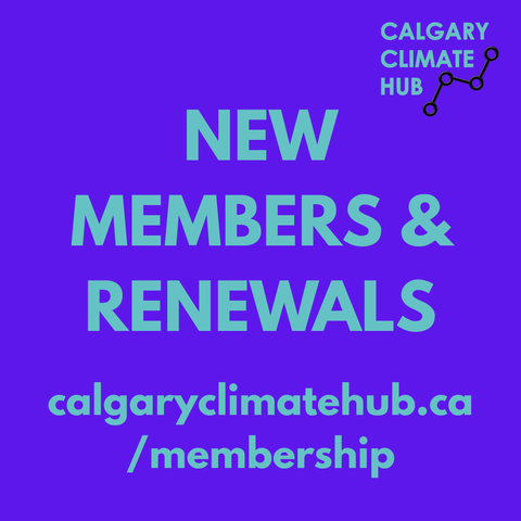 Hub logo + content reads "New members & renewals" - calgaryclimatehub.ca/membership