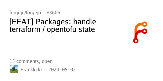 Zusammenfassung eines Issues mit dem Titel „[FEAT] Packages: handle terraform / opentofu state“ im Repository forgejo/forgejo
