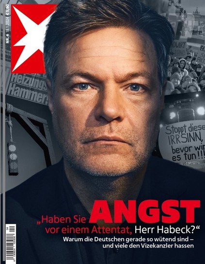 Ein STERN-Titelbild zeigt Vizekanzler Habeck im schwarzen Trauer-Stil und fragt ihn zynisch, ob er „ANGST“ vor einem „Anschlag“ habe. 